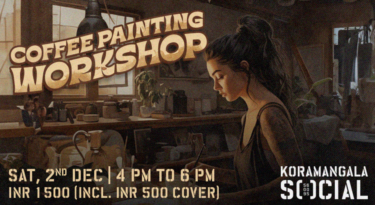 Coffee Painting Workshop | Koramangala SOCIAL