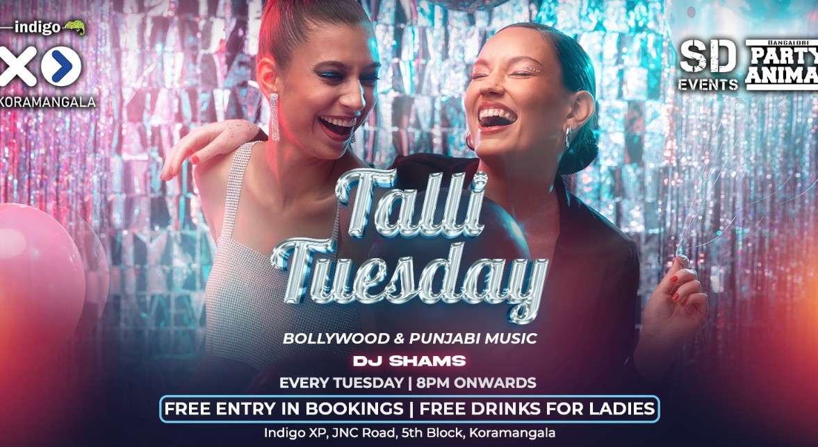 Talli Tuesday At: Indigo XP Koramangala