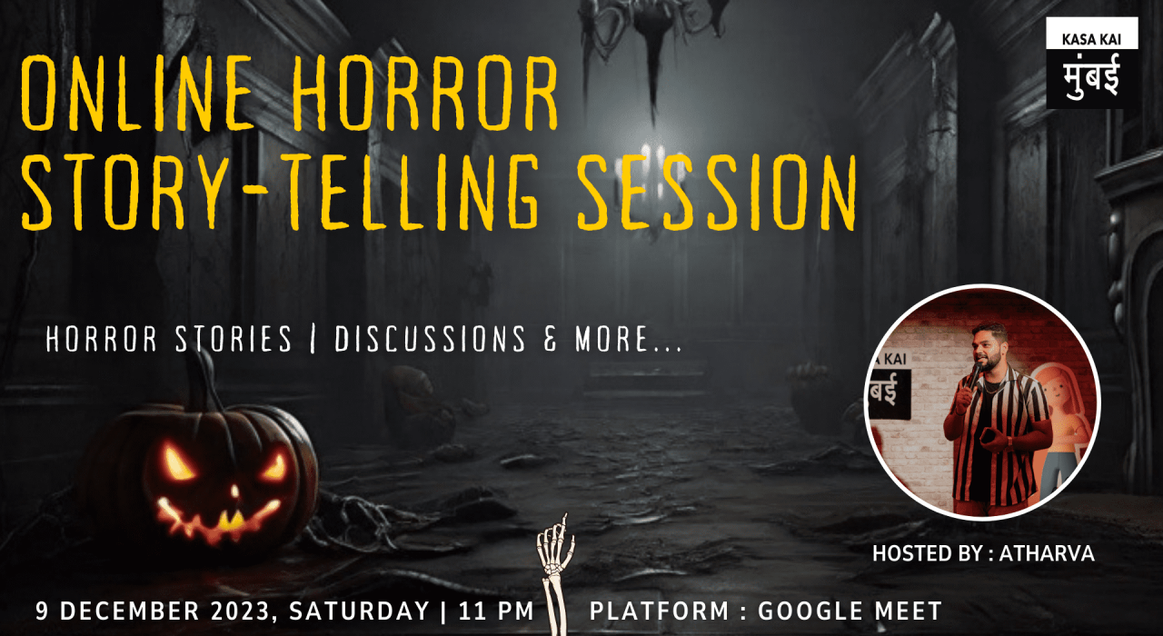 ONLINE HORROR STORY-TELLING SESSION BY ATHARVA