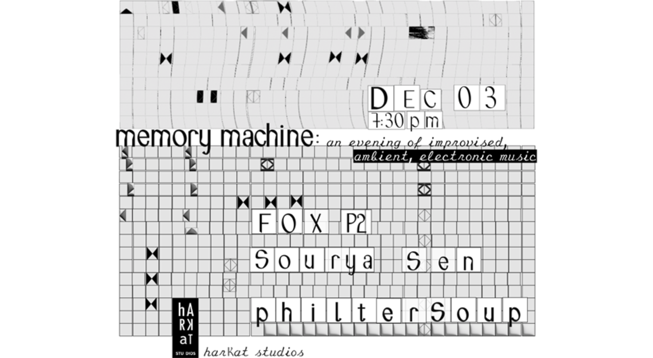 Memory Machine: an evening of improvised, ambient, electronic music