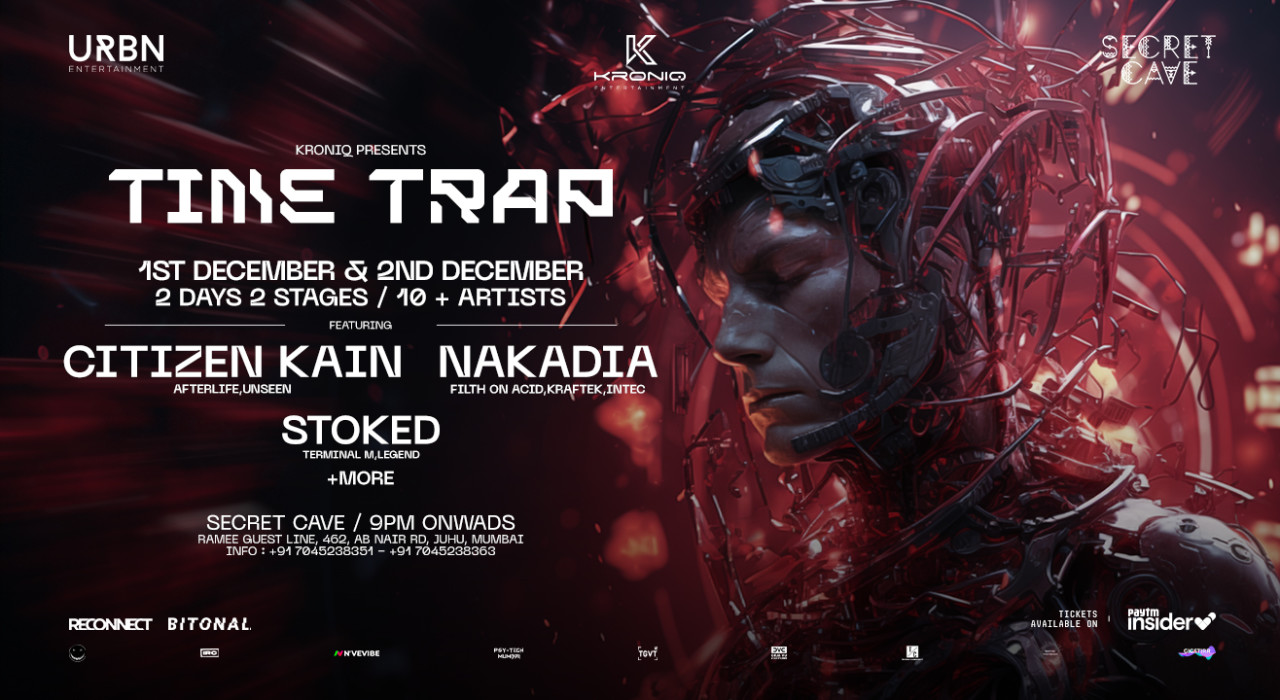 Kroniq Presents Time Trap Ft. Citizen Kain, Nakadia & Stoked at Secret Cave