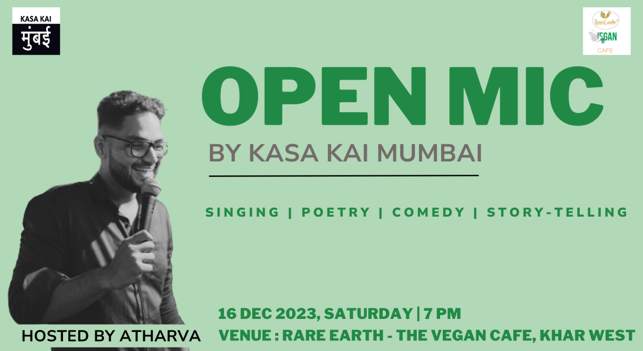 Open mic by Kasa Kai Mumbai at Rare Earth - Vegan Cafe, Khar West