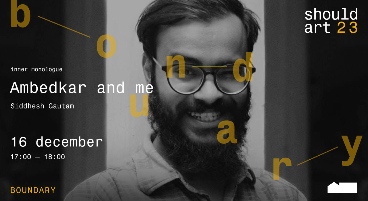 Ambedkar and me | Inner Monologue by Siddhesh Gautam