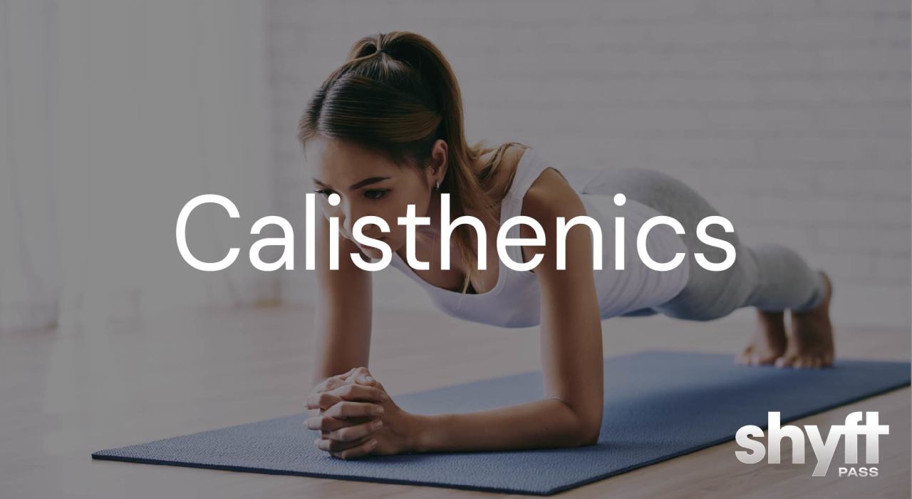 Shyft Pass presents Calisthenics