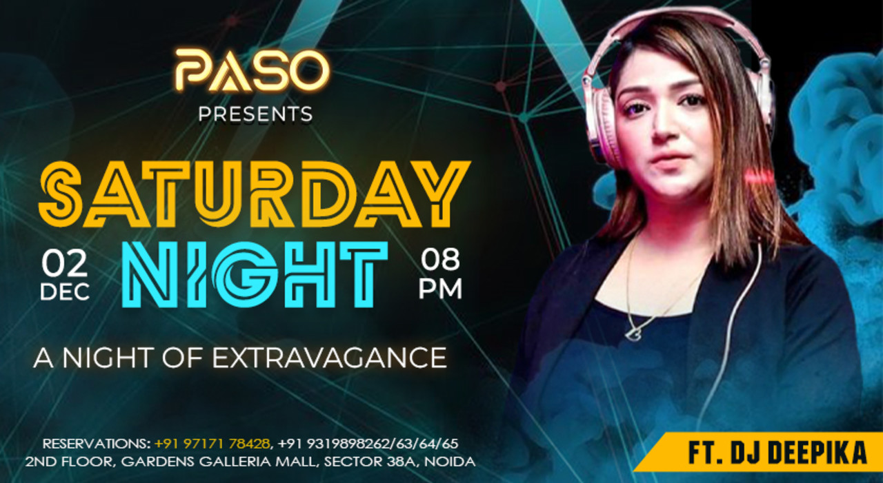 SATURDAY NIGHT ft. DJ Deepika