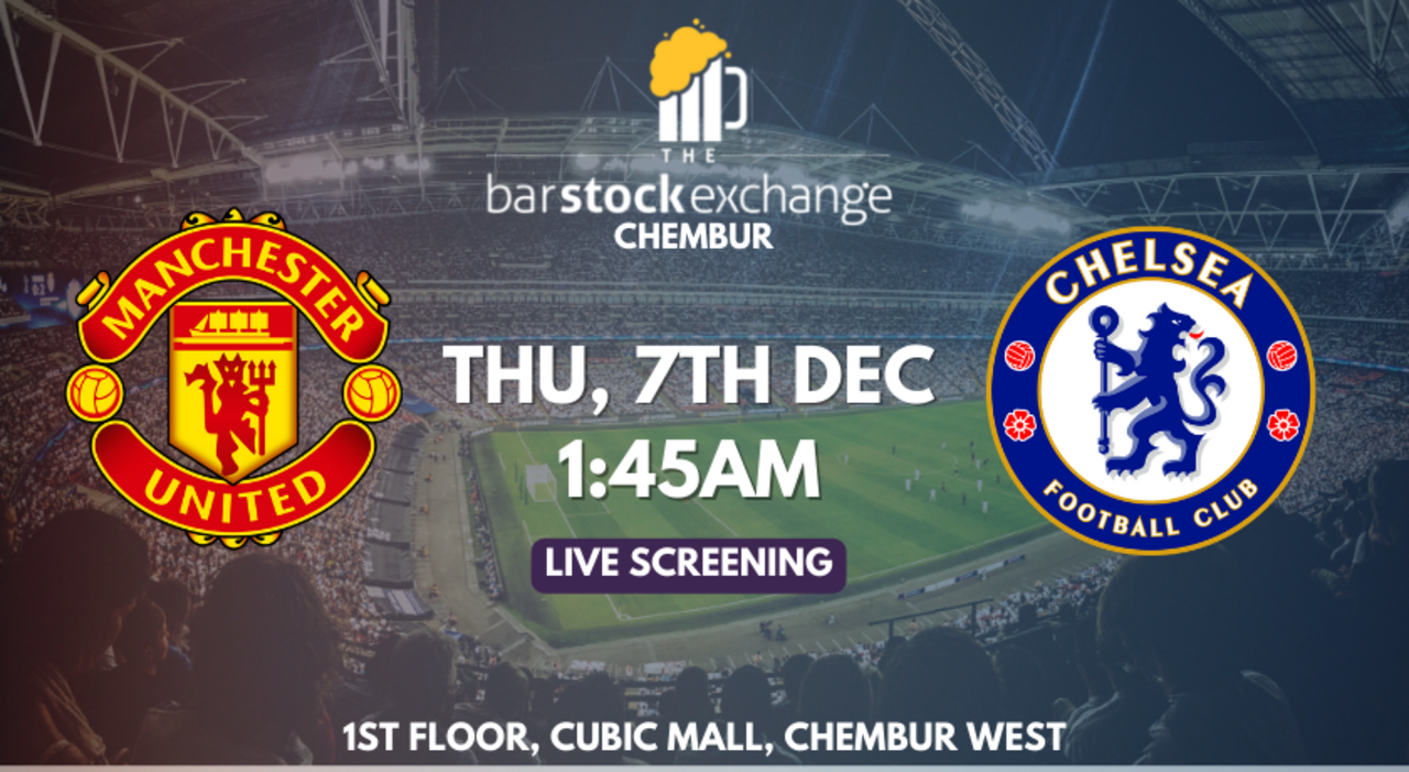 Manchester United vs. Chelsea - Live Screening at TBSE CHEMBUR
