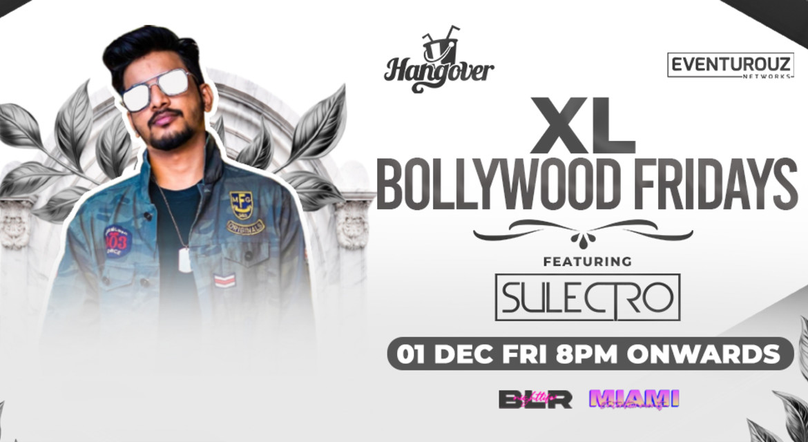 Friday Bollywood Blockbuster @ Hangover kormangala