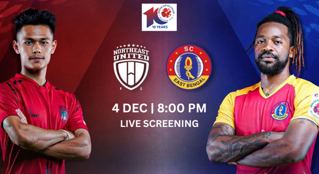 East Bengal FC vs Northeast United Club (Live Screening)