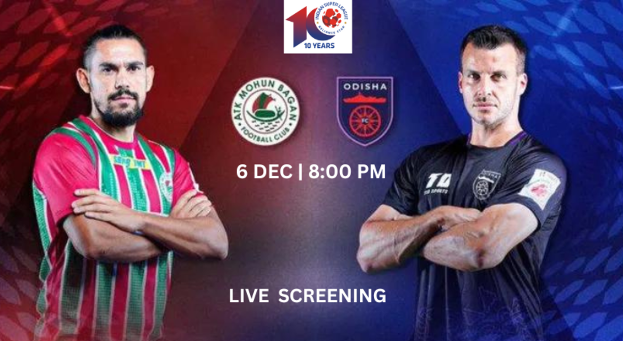 Odisha FC vs Mohun Bagan Super Giant ISL Match (Live Screening)