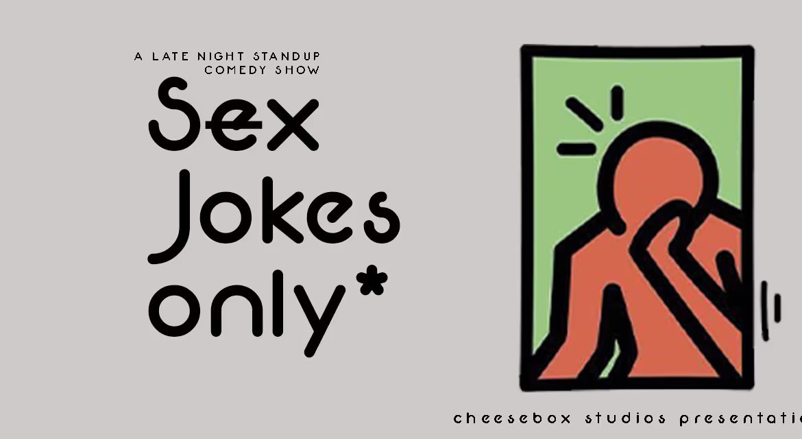 S*X Jokes Only Late Night Comedy Show