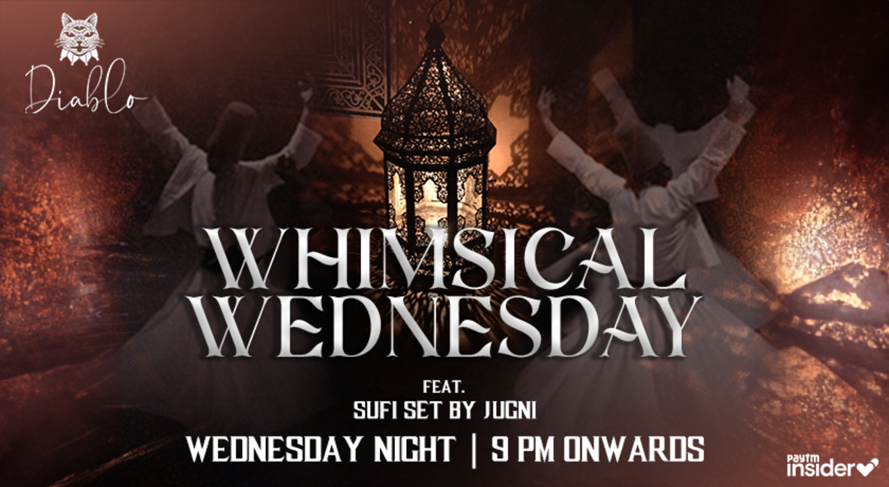 Whimsical Wednesday ft. Jugni @Diablo, Delhi