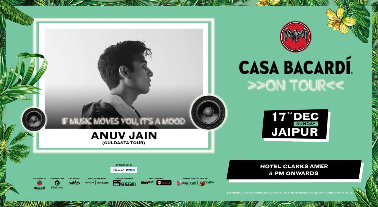 Casa Bacardi on Tour - Jaipur Ft. Anuv Jain | Guldasta Tour