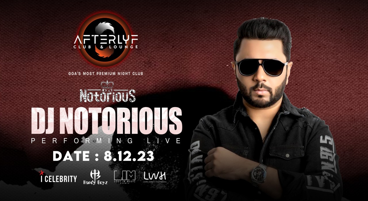 Afterlyf Bollywood Nite - DJ Notorious | GOA