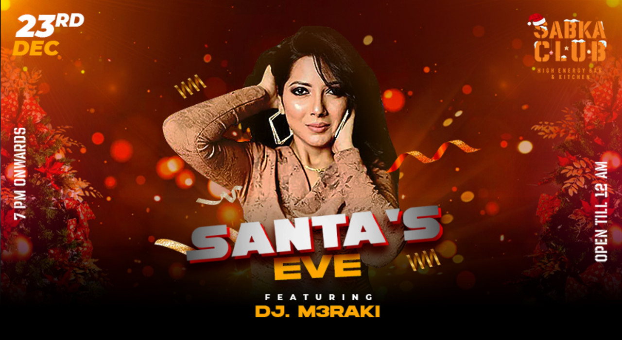 Santa's Eve Ft. DJ M3Raki | Christmas 2023