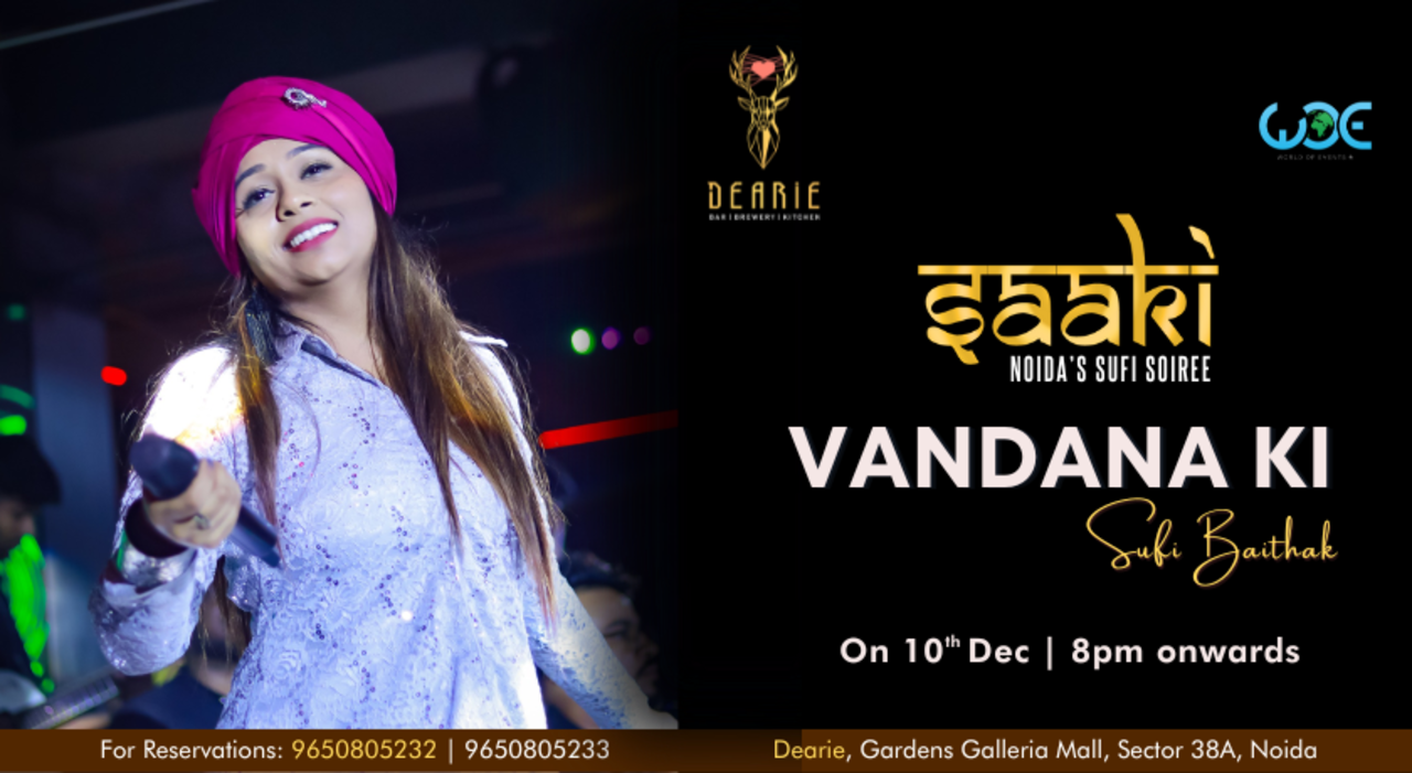 Saaki Ft. Vandana Ki Sufi Baithak - Dearie, Noida