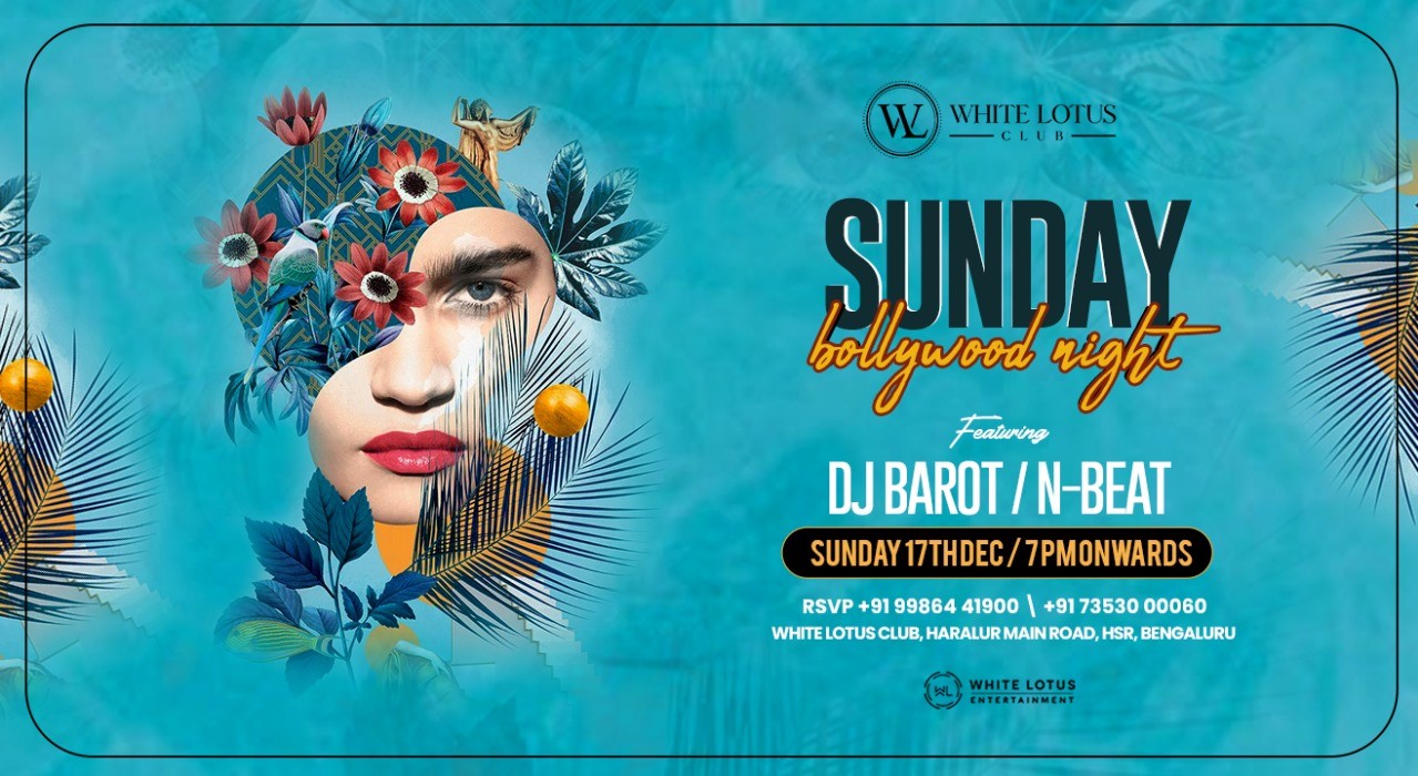 SUNDAY BOLLYWOOD NIGHT | WHITELOTUS CLUB | 17 Dec