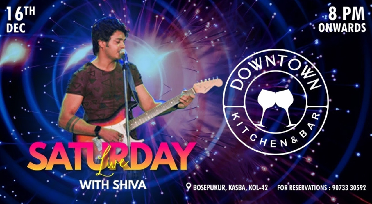 16th DEC Live With SHIVA II 8 PM.