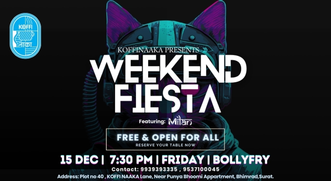 WEEKEND FIESTA✨