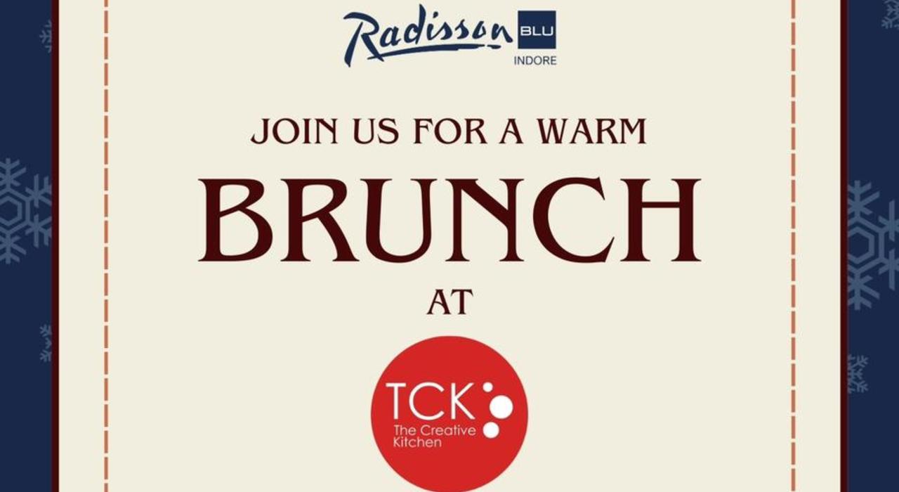Warm Brunch by Radisson Blu | Indore