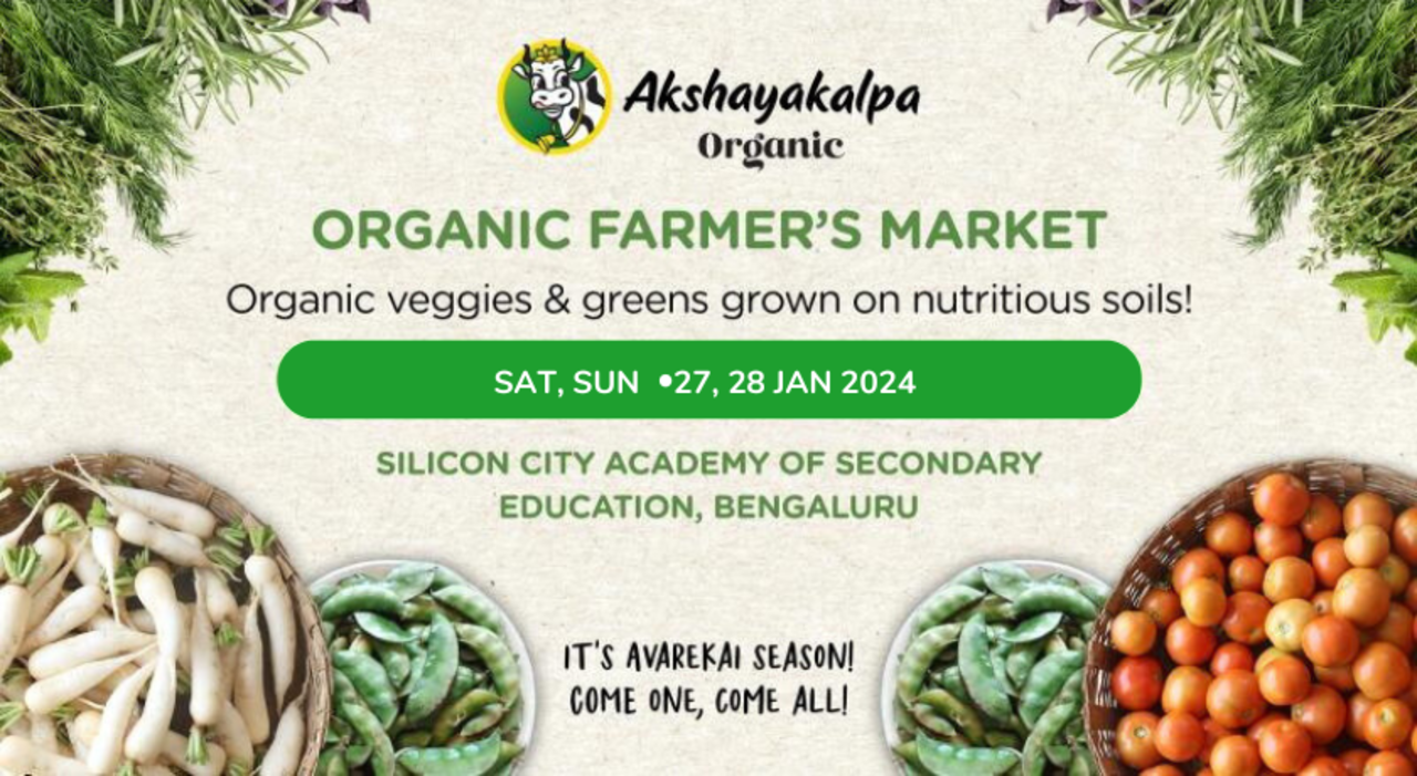 Akshayakalpa Organic Farmer's Market - Avarekai Mela!
