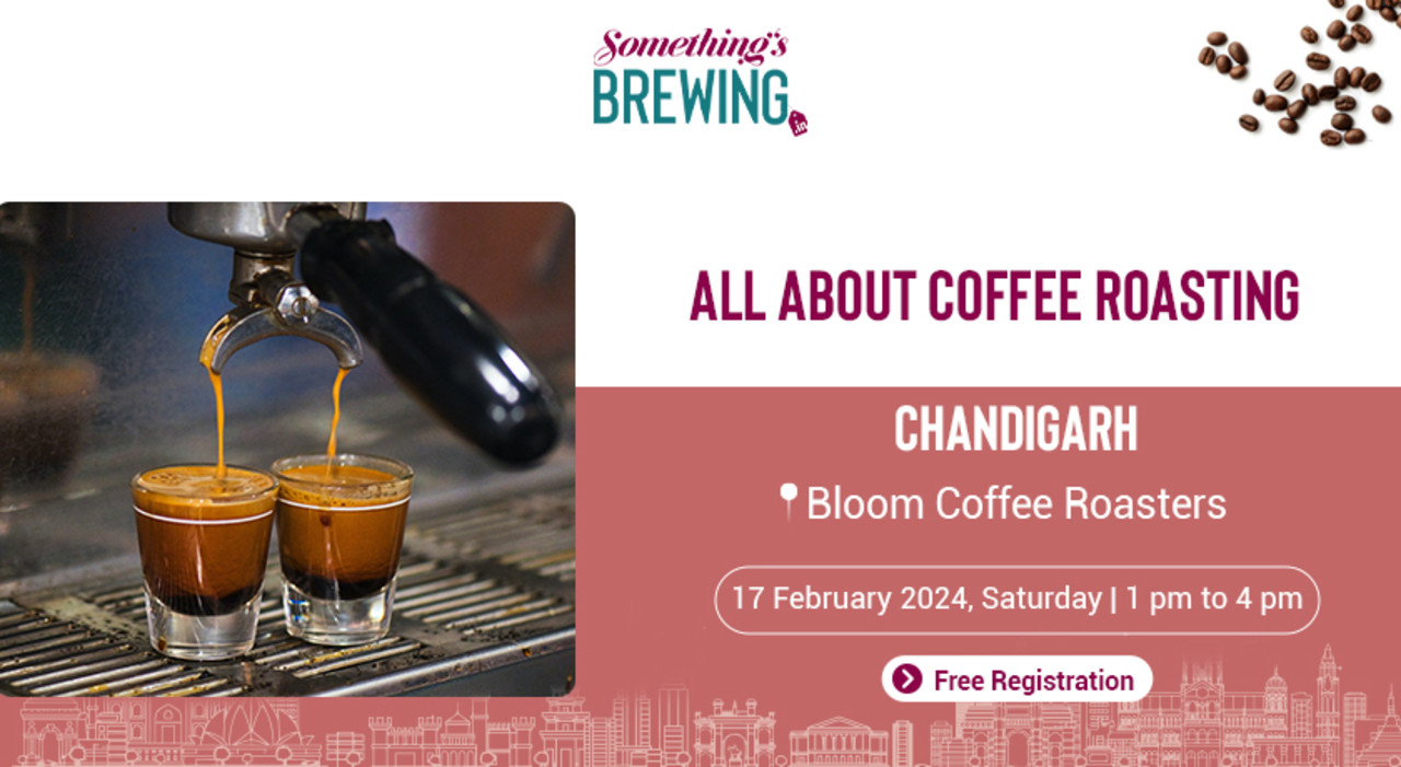 All About Coffee Roasting | Something's Brewing x Kaapi Bean Collective x Bloom Coffee Roasters | Chandigarh