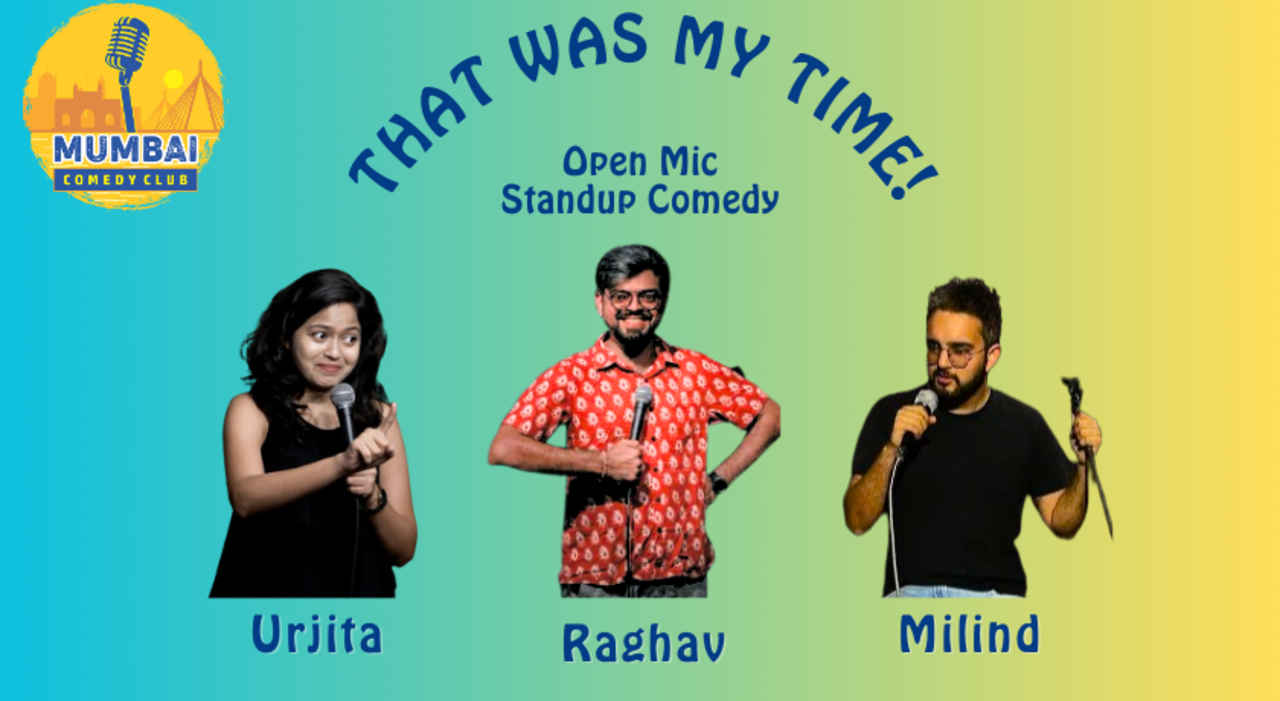 That Was My Time! Standup Comedy