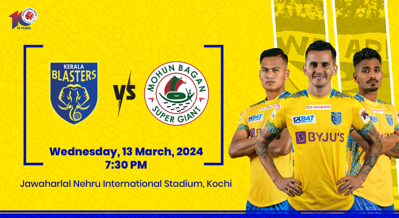 ISL 2023-24: Kerala Blasters FC vs Mohun Bagan Super Giant