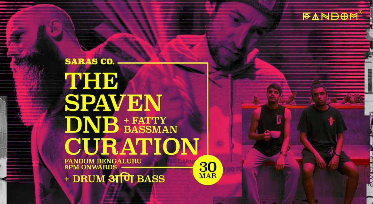 The Spaven D&B Curation with Fatty Bassman + Drum ani Bass