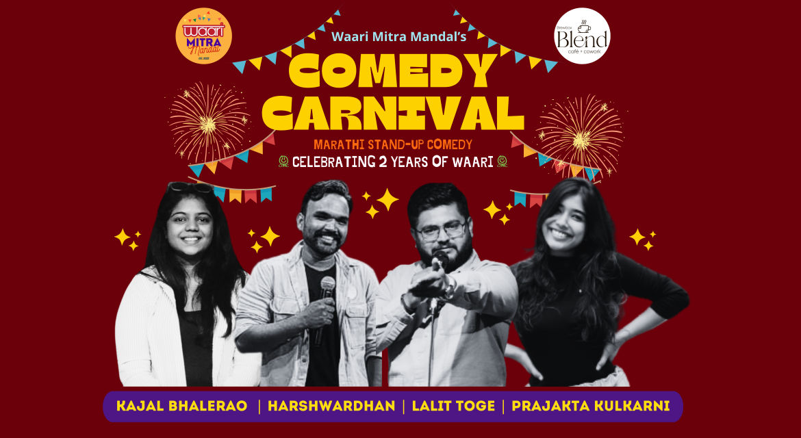 Comedy Carnival by Waari @ Prabhat Road