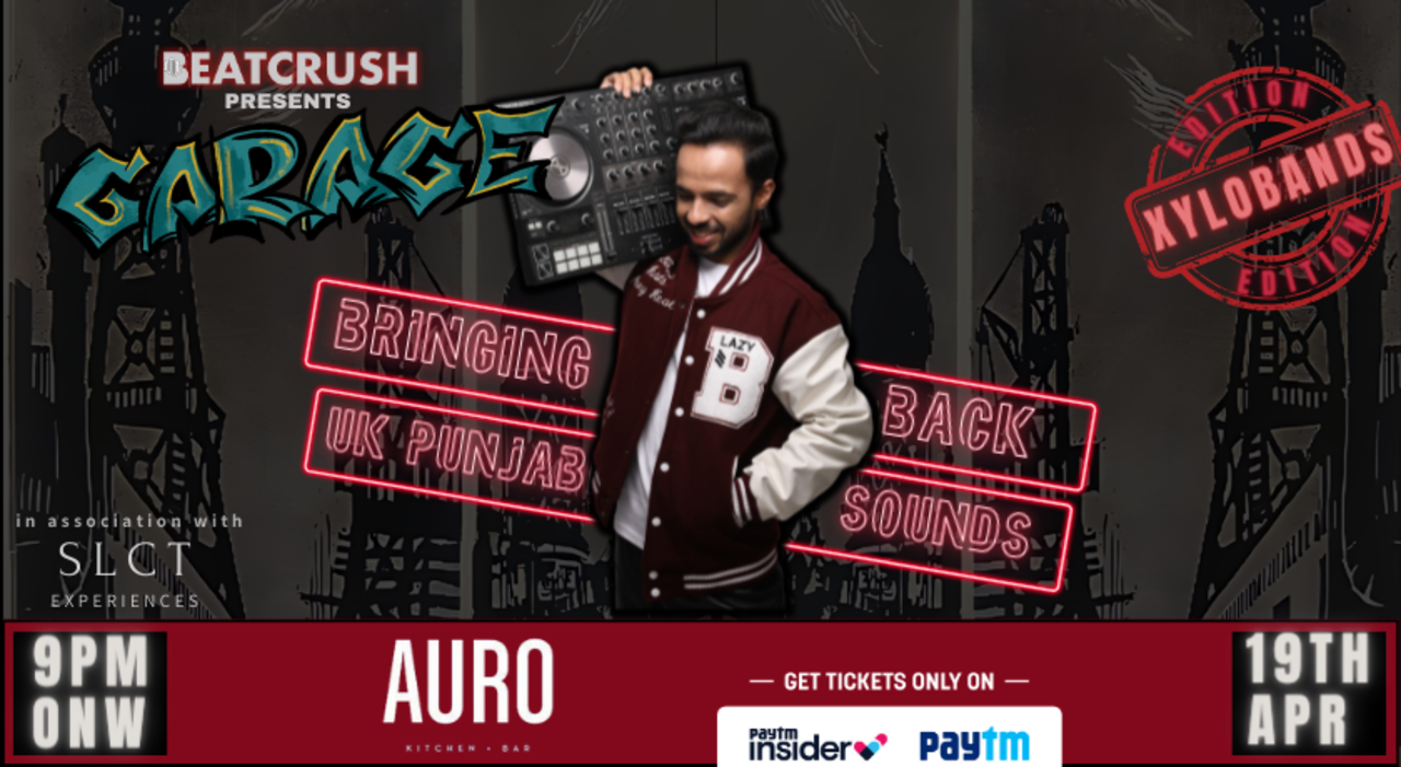 BeatCrush presents Garage | XYLOBANDS Edition | Auro Kitchen & Bar