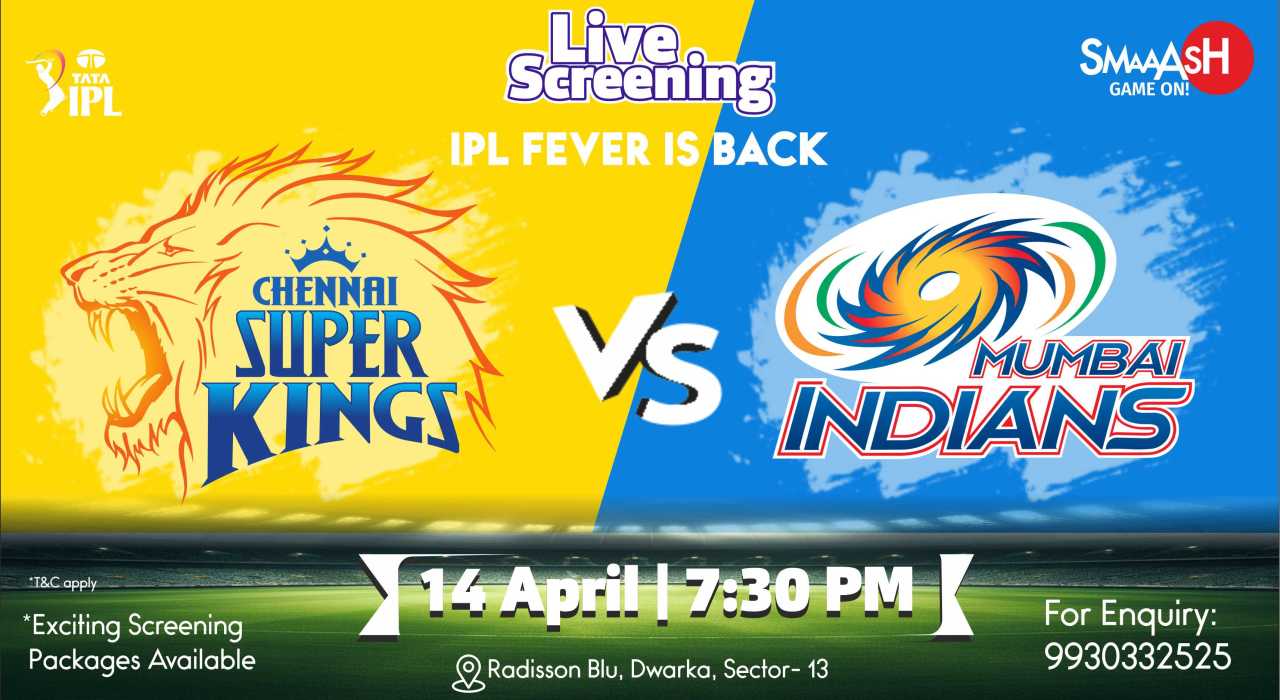 CSK vs MI IPL 2024 LIVE SCREENING @ SMAAASH - DELHI