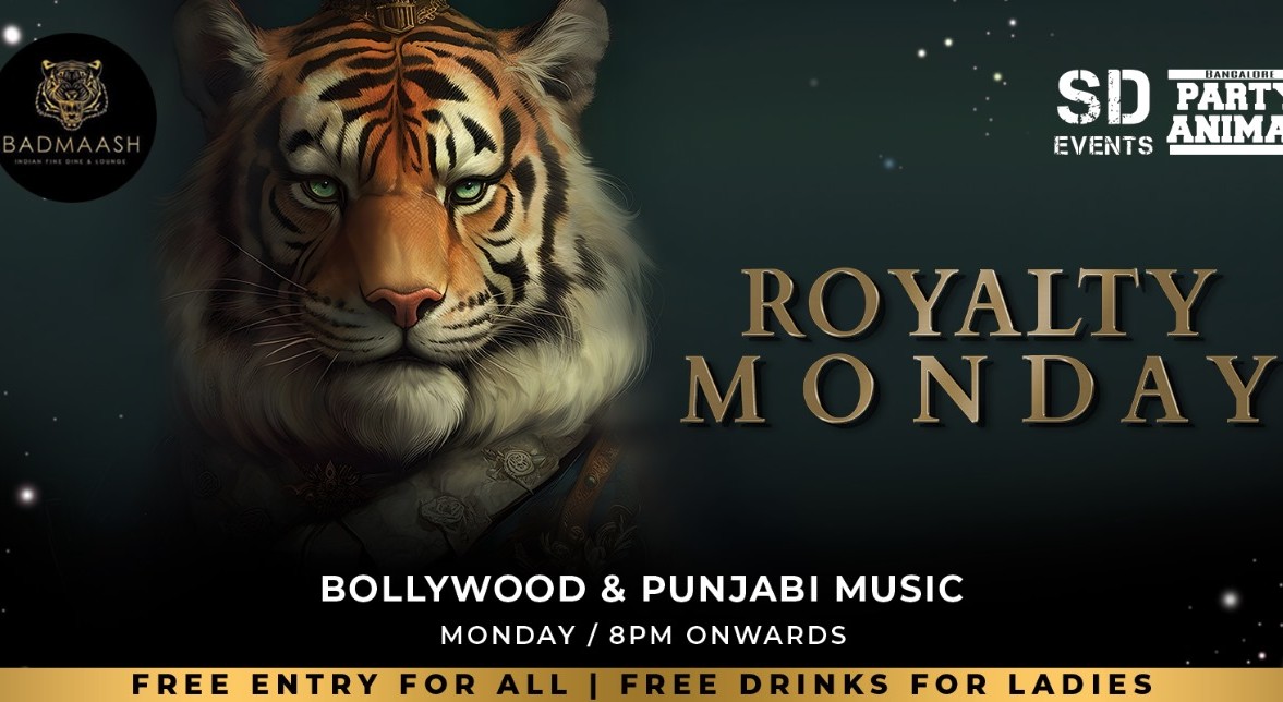 Royalty Monday At: BADMAASH KORAMANGALA