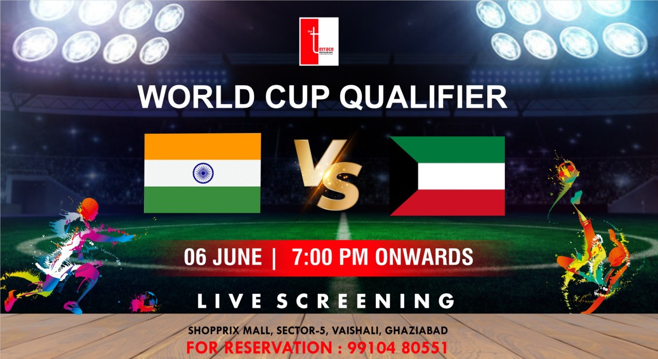 India vs Kuwait Football World cup Qualifier Second round Live Screening @The Terrace