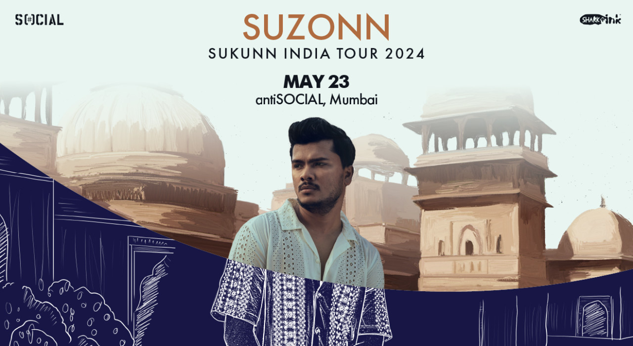 Social Selects : Suzonn India Tour | Mumbai 23rd May