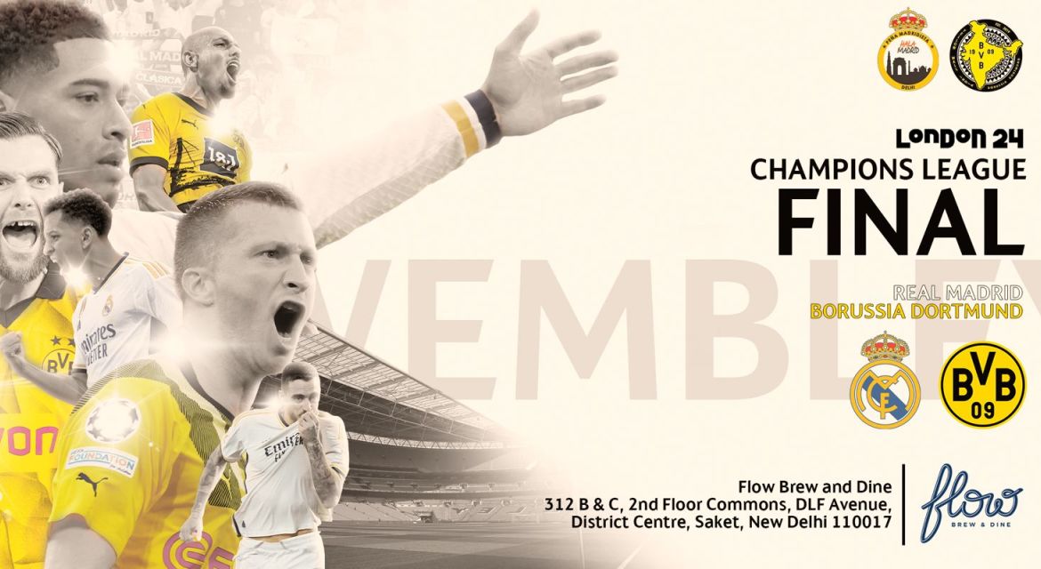 CHAMPIONS LEAGUE FINAL 2024| REAL MADRID Vs BORUSSIA DORTMUND| SCREENING |FLOW BREW & DINE | SAKET