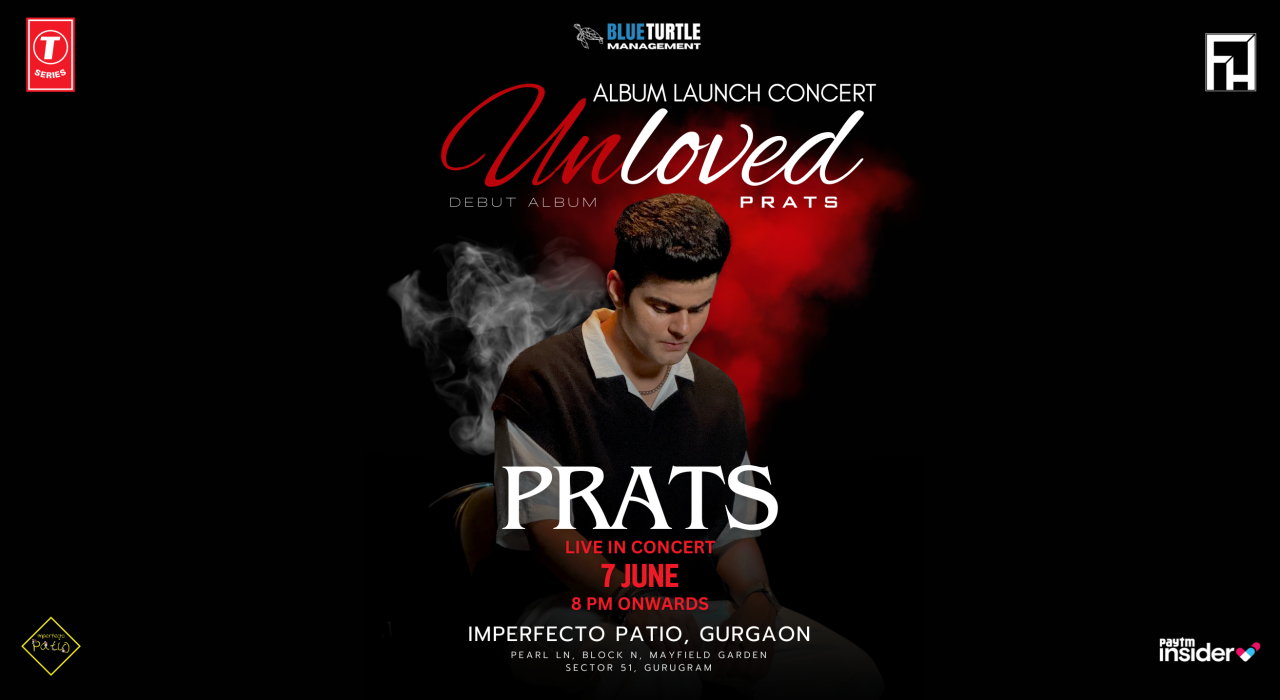 BLUE TURTLE Presents : PRATS - Unloved Album Launch Concert