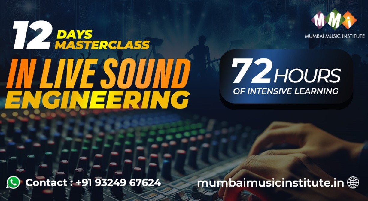 12 Days Live Sound Engineering at Mumbai Music Institute