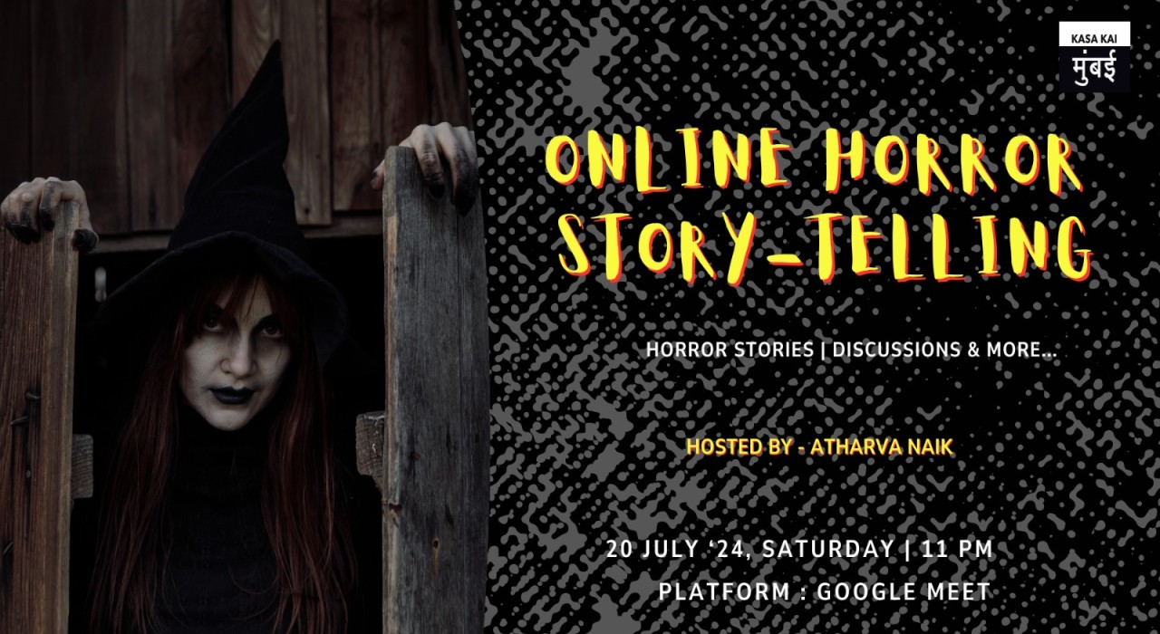 Online Horror Story-Telling Session by Atharva