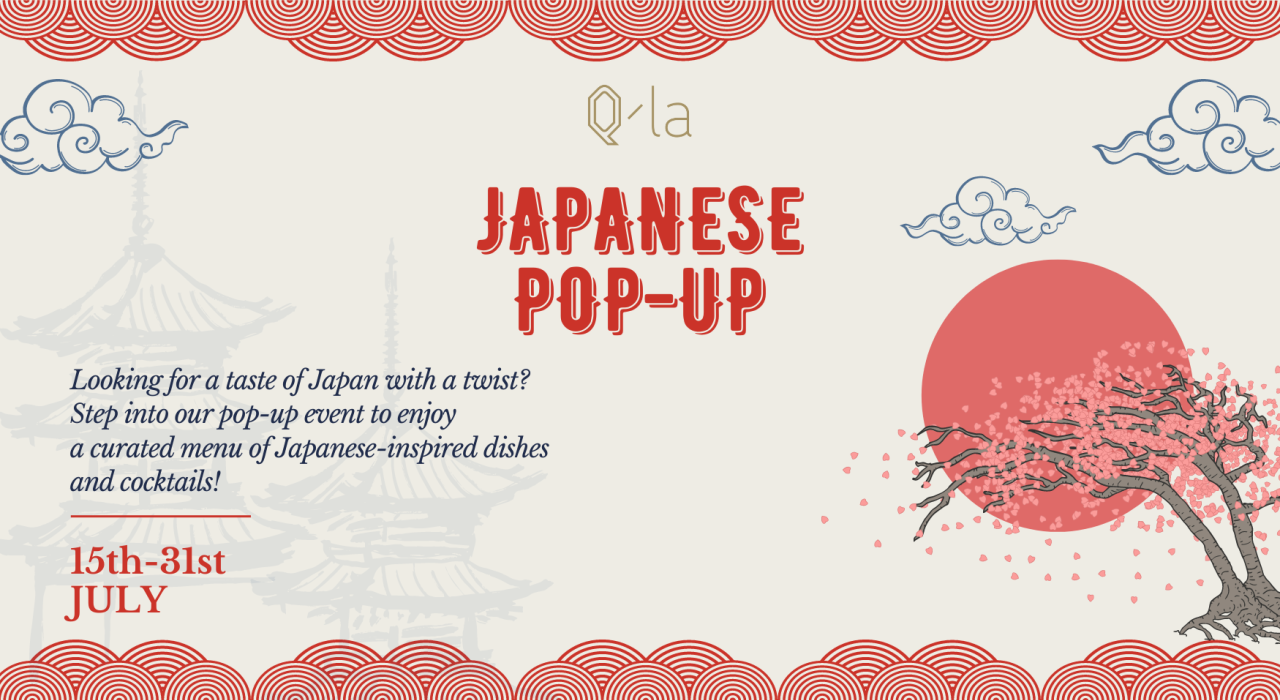 Japanese Pop-Up at Qla, Delhi - Japanese-inspired dishes & cocktails!