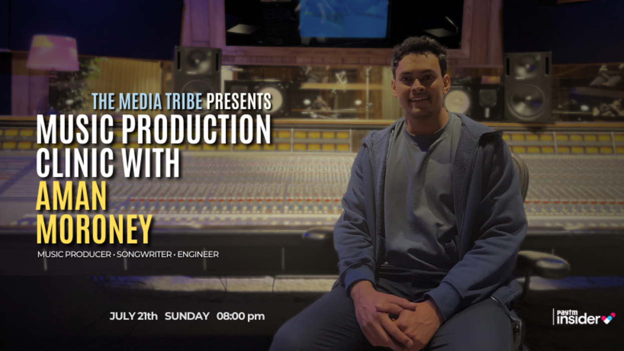 The Media Tribe Presents Music Production Clinic with Aman Moroney