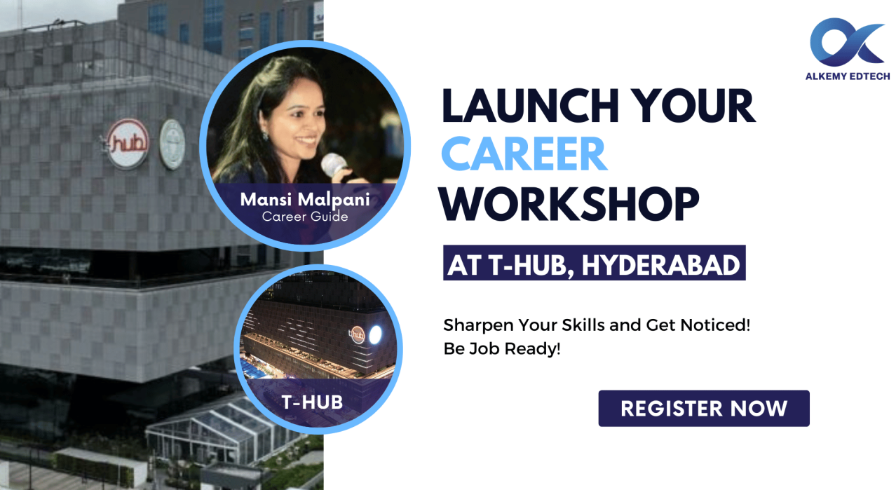 LAUNCH YOUR CAREER WORKSHOP AT T-HUB