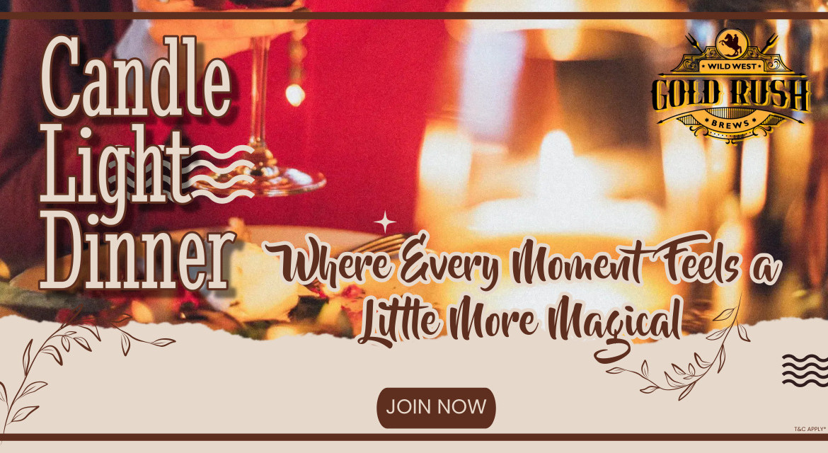 Candles Light Dinner Gold Rush Brews