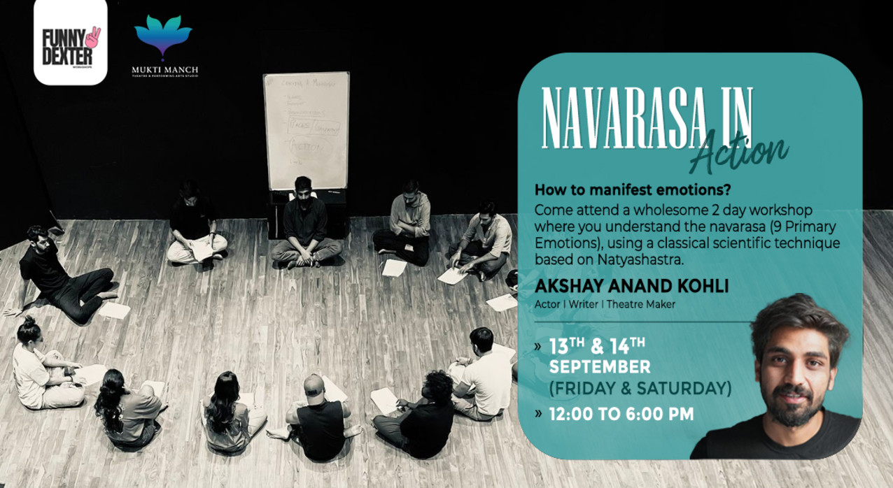 NAVRASA IN ACTION with Akshay Anand Kohli