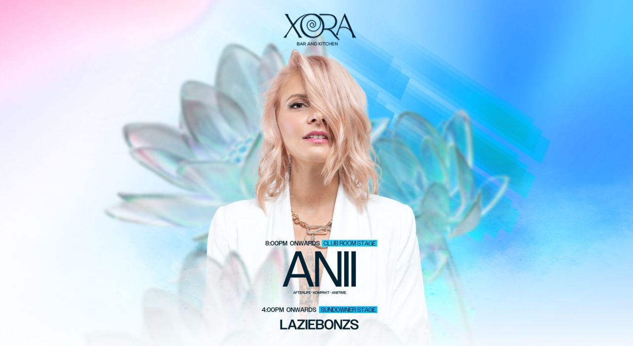 ANII LIVE AT XORA