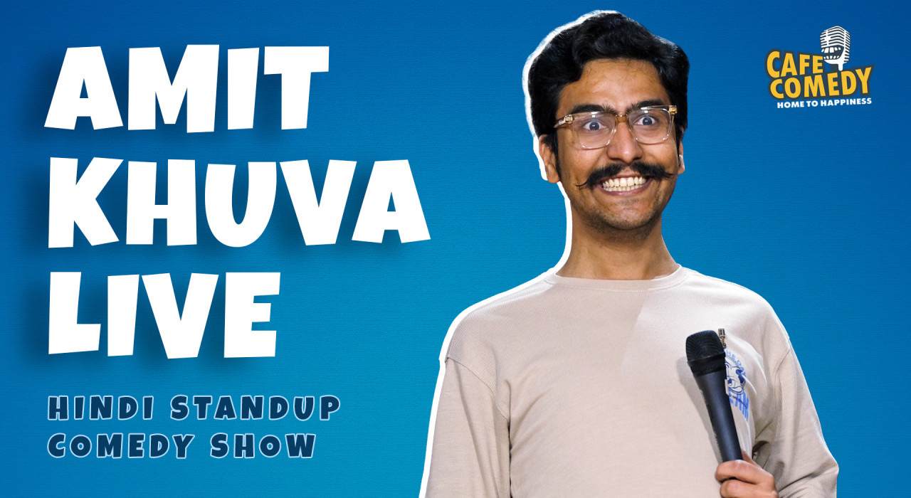 Amit Khuva Live - Hindi Standup Comedy Show