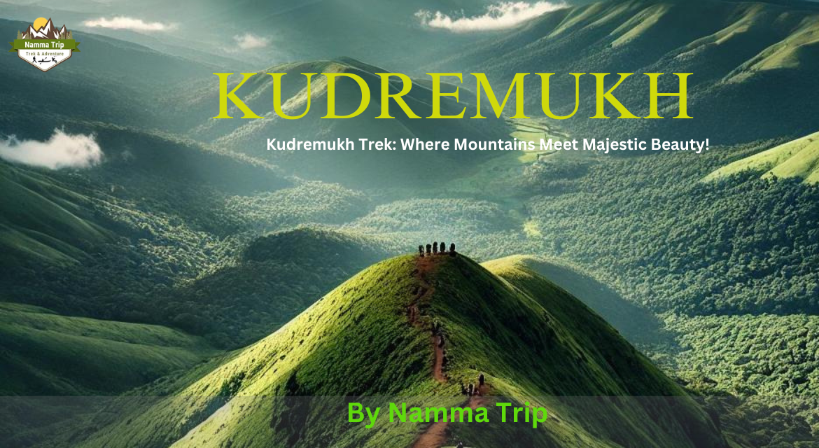 Kudremukh Trek Chikmagalur