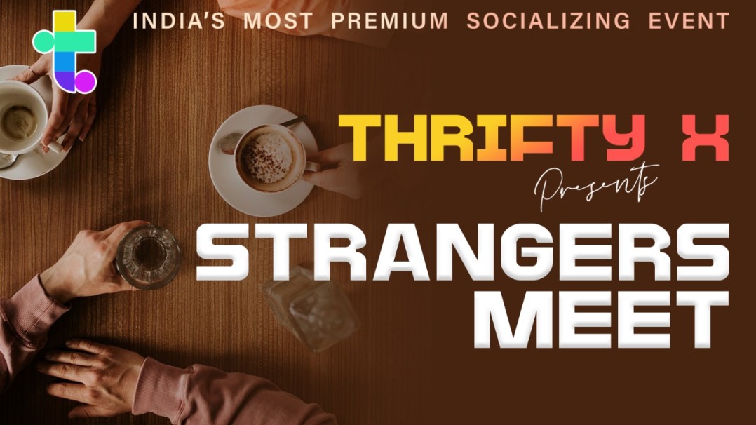 Thrifty X Strangers Meet (Pune) Age 35-45
