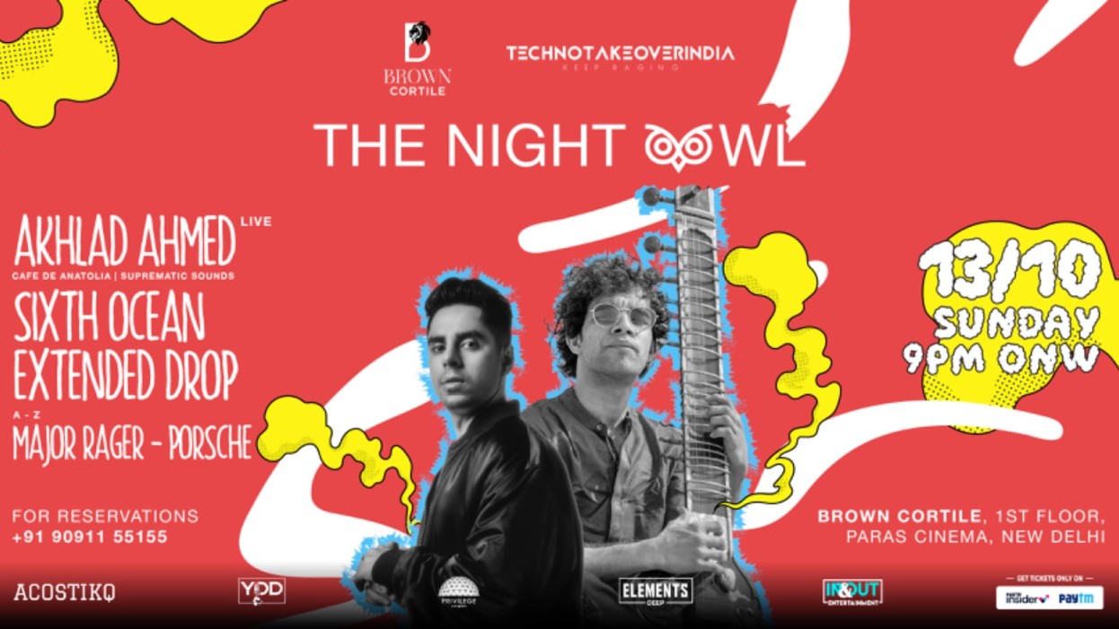 Technotakeoverindia presents Akhlad Ahmed X Sixth Ocean, Extended Drop & more.