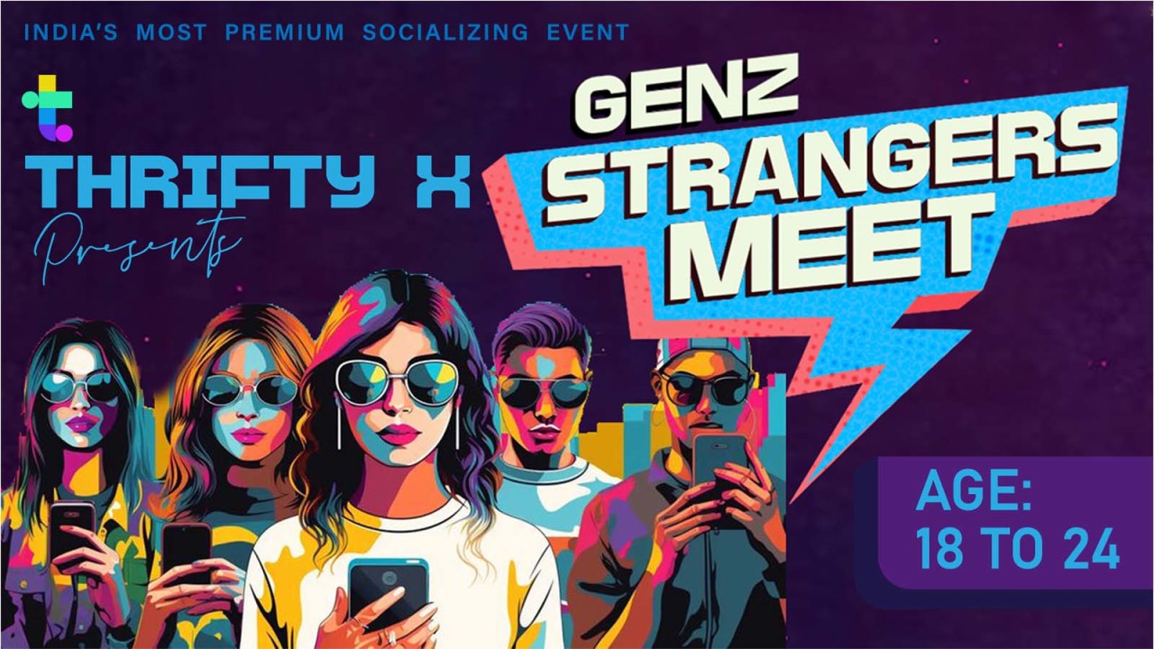 Thrifty X Genz Strangers Meet (Dehradun) Age 18-24