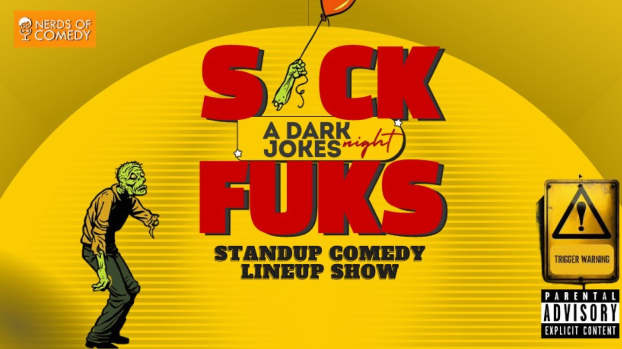 Sick Fuks- A Dark Jokes Night